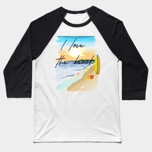 I LOVE THE BEACH - WATERCOLOR RETRO SURFBOARD DESIGN Baseball T-Shirt
